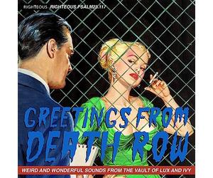 Greeting from Death Row-Weird and Wonderful Sounds from the Vaults of Lux and Ivy