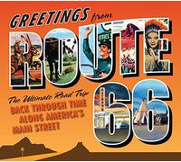 Greetings from Route 66: The Ultimate Road Trip Back Through Time Along America's Main Street