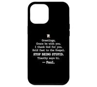 Greetings Grace Be with You I Thank God for You Hold Fast Coque pour iPhone 12 Pro Max