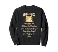Greetings Grace Be with You Paul Lettre I Tank God for You Sweatshirt