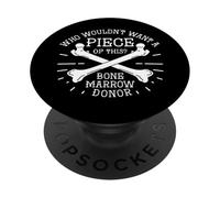 Greffe d'organe de donneur de moelle osseuse Humour médical drôle PopSockets PopGrip Adhésif