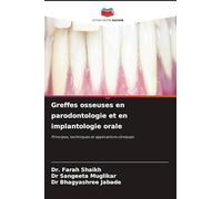 Greffes osseuses en parodontologie et en implantologie orale