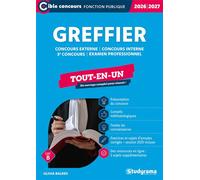 Greffier - Tout-en-un (Catégories A et B - Concours 2026-2027): Concours externe - Concours interne - 3e concours - Examen professionnel