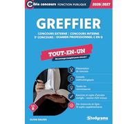 Greffier - Tout-en-un (Catégories A et B - Concours 2026-2027): Concours externe - Concours interne - 3e concours - Examen professionnel