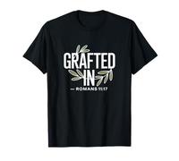 Greffted in Romans 11:17 T-Shirt