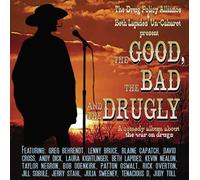 Greg Behrendt, Lenny Bruce, Blaine Capatch, David Cross, Andy Dick, Laura Kightlinger, Beth Lapides, Kevin Nealon, Taylor Negron, Bob Odenkirk, Patton Oswalt, Rick Overton, Jill Sobule, Jerry Stahl, Julia Sweeney, Tenacious D, Judy Toll - The Good, The Bad and the Drugly