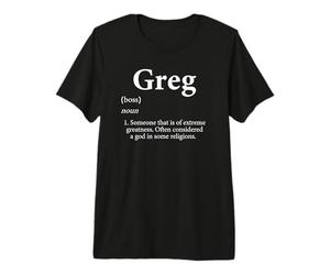 Greg Définition Nom personnalisé Greg Cadeau pour Gregory T-Shirt Haut de Gamme
