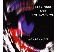 Greg Ginn and The Royal We We Are Amused (CD) Album