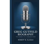 GREG GUTFELD BIOGRAPHY: The Journey Of A Fearless Voice