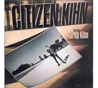 Greg Kihn - Citizen Kihn (UK Import)