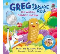 Greg le rouleau de saucisse : La licorne la plus drôle du monde