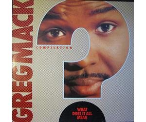 GREG MACK - What Does it All Mean (1989) [Import]