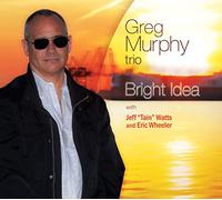 Greg Murphy Trio - Bright Idea