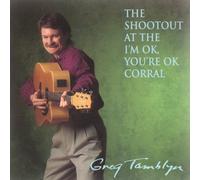Greg Tamblyn - Shootout at the I'm Ok, You're Ok Corral