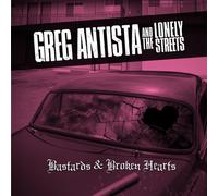 Greg -& The Lonely Streets- Antista Bastards & Broken Hearts (Vinyl)