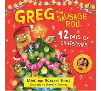 Greg The Sausage Roll: 12 Days Of Christmas
