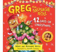 Greg the Sausage Roll 12 Days of Christmas by Roxanne Hoyle Roxanne Hoyle (Auteur)