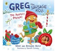 Greg the Sausage Roll The Perfect Present - Roxanne Hoyle - Penguin Random House Childrens UK - Livre en Anglais - Paperback Roxanne HoyleRoxanne Hoyle (Auteur)