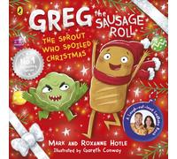 Greg the Sausage Roll: The Sprout Who Spoiled Christmas: A hilarious new adventure in the No. 1 bestselling series
