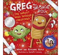 Greg the Sausage Roll: The Sprout Who Spoiled Christmas - Mark Hoyle - Puffin - ebook (ePub) - Livre