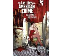 Greg Tocchini – Last Days of American Crime – Nouvelle édition