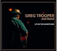 Greg Trooper and Band - Up on the Bandstand