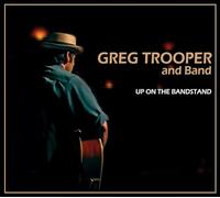 Trooper, Greg - Up on The Bandstand (CD) [Import]