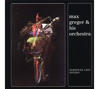 Greger,Max - European Jazz Sounds [Import]