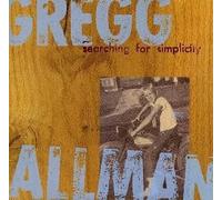 Gregg Allman - Searching for Simplicity [Import]