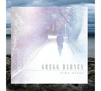 Gregg Barnes - Time Alone