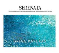 Gregg Karukas - Serenata [Cd]