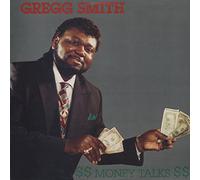 Gregg Smith - Money Talks