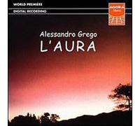 Grego, Alessandro - L'Aura/Langsam/L'Eremo E La Luna