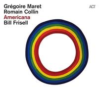 Grégoire Maret / Romain Collin / Bill Frisell – Americana – CD