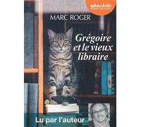 Grégoire et le vieux libraire Livre audio 1 CD MP3 - Marc Roger - Audiolib - Texte lu (CD) - Textes lus CD