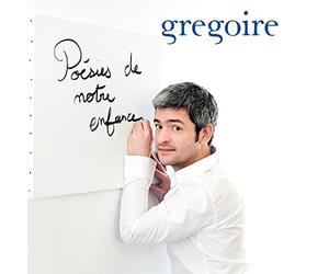 Gregoire - Poesies De Notre Enfance