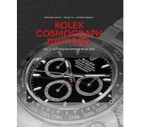 Grégoire Rossier Tiffany To Anthony Marquié Rolex Cosmograph Daytona (Relié)