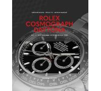 Grégoire Rossier Tiffany To Anthony Marquié Rolex Cosmograph Daytona (Relié)