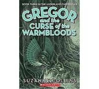 Gregor and the Curse of the Warmbloods Suzanne Collins (Auteur)