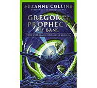 Gregor and the Prophecy of Bane