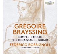 Grégoire Brayssing – Complete Music for Renaissance Guitar – CD