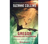 Gregor et la prophétie inachevée par Suzanne Collins (Buch auf Polnisch)