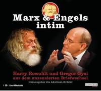 Gregor Gysi - Marx & Engels intim. Harry Rowohlt und Gregor Gysi aus dem unzensierten Briefwechsel. 1 CD (Live-Mitschnitt)
