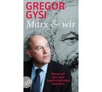 Gregor Gysi Olaf Marx und wir: Warum wir eine neue Gesellschaftsidee b (Poche)