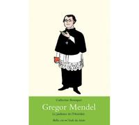Gregor Mendel - Le jardinier de l'Hérédité Les jardiniers de l'Hérédité - Catherine Bousquet - Ecole Des Loisirs - broché - Document jeunesse