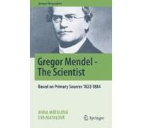 Gregor Mendel - The Scientist