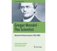 Gregor Mendel - The Scientist
