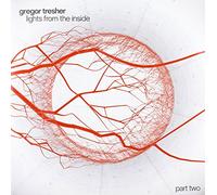 Gregor Tresher - Lights from The Instide Part 2