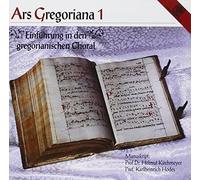 Gregorian Chant - Ars Gregoriana 1:Einfuhru
