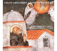 Gregorian Chant - Chant Grégorien - Chant de Toujours